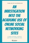 An Investigation Into The Academic Use Of Online Social Networking Sites Cover Image