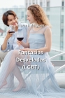Fantasías Desveladas (LGBT) By Hermá Yniguez Cover Image