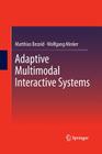 Adaptive Multimodal Interactive Systems By Matthias Bezold, Wolfgang Minker Cover Image