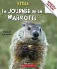 Apprentis Lecteurs - F?tes: La Journ?e de la Marmotte (Apprentis Lecteurs - Fetes) Cover Image