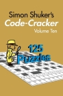 Simon Shuker's Code-Cracker, Volume Ten By Simon Shuker Cover Image