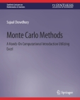 Monte Carlo Methods: A Hands-On Computational Introduction Utilizing Excel (Synthesis Lectures on Mathematics & Statistics) Cover Image