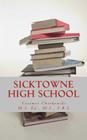 Sicktowne High School: Vol. 3 By Casimir Chotkowski Cover Image
