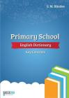 Primary School English Dictionary: Key Concepts By Steven Rhodes Cover Image
