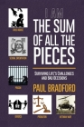 The Sum of All the Pieces: Surviving Life's Challenges and Bad Decisions Cover Image