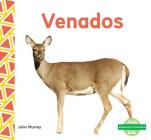 Venados (Deer ) (Spanish Version) (Animales Comunes (Everyday Animals )) By Julie Murray Cover Image