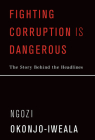 Fighting Corruption Is Dangerous: The Story Behind the Headlines Cover Image
