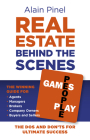 Real Estate Behind the Scenes - Games People Play: The DOS and Dont's for Ultimate Success - The Winning Guide for Agents, Managers, Brokers, Company By Alain Pinel Cover Image
