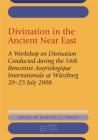 Divination in the Ancient Near East: A Workshop on Divination Conducted During the 54th Recontre Assyriologique Internationale, Würzburg, 2008 (Rencontre Assyriologique Internationale) By Jeanette C. Fincke (Editor) Cover Image