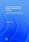 Working with External Quality Standards and Awards: The Strategic Implications for Human Resource and Quality Management Cover Image