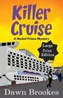 Killer Cruise Large Print Edition By Dawn Brookes Cover Image