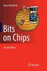 Bits on Chips By Harry Veendrick Cover Image