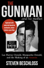 The Gunman and His Mother: Lee Harvey Oswald, Marguerite Oswald, and the Making of an Assassin Cover Image