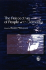 The Perspectives of People with Dementia: Research Methods and Motivations Cover Image