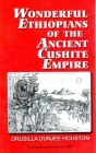 Wonderful Ethiopians of the Ancient Cushite Empire, Book 1 Cover Image