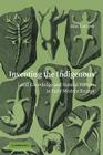 Inventing the Indigenous: Local Knowledge and Natural History in Early Modern Europe Cover Image