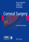 Corneal Surgery: Essential Techniques Cover Image