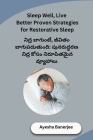 Sleep Well, Live Better Proven Strategies for Restorative Sleep Cover Image