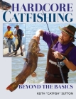 Hardcore Catfishing: Beyond the Basics Cover Image