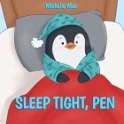 Sleep Tight, Pen By Shiela Marie Alejandro (Illustrator), Michelle Mae Cover Image