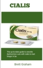 Cialis: The Up-To-Date Guide To Erectile Dysfunction Cure With Cialisto Last Long In Bed Cover Image