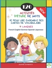 120 Activités D'Étude de Mots Je Peux Lire Ensemble des Cartes de Vocabulaire 5 Langues French English German Spanish Japanese: Jeux pour apprendre la By Joanne Schwartz Cover Image