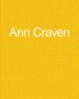 Ann Craven By Ann Craven (Artist), David Salle (Text by (Art/Photo Books)), Sarah French (Text by (Art/Photo Books)) Cover Image