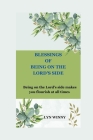 Blessings of Being on the Lord's Side: Being on the Lord's Side Makes You Flourish at All Times Cover Image