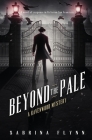 Beyond the Pale By Sabrina Flynn Cover Image
