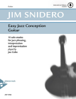 Easy Jazz Conception Guitar: 15 Solo Etudes for Jazz Phrasing, Interpretation and Improvisation, Book & Online Audio (Advance Music: Easy Jazz Conception) By Jim Snidero Cover Image