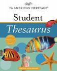 The American Heritage Student Thesaurus Cover Image