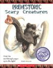 Prehistoric Scary Creatures By John Malam, David Salariya (Created by), David Salariya (Designed by) Cover Image