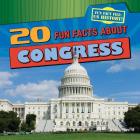 20 Fun Facts about Congress By Joan Stoltman Cover Image