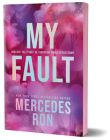 My Fault (Deluxe Edition) (Culpable) By Mercedes Ron Cover Image