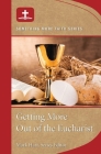 Getting More Out of Eucharist By Mark Hart Cover Image