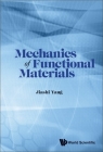 Mechanics of Functional Materials By Jiashi Yang Cover Image