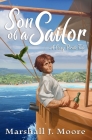 Son of a Sailor: A Cozy Pirate Tale By Marshall J. Moore Cover Image