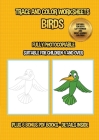 Trace and color worksheets (Birds): This book has 40 trace and color worksheets. This book will assist young children to develop pen control and to ex By James Manning Cover Image