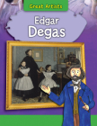 Edgar Degas (Great Artists) Cover Image