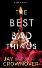 The Best Bad Things: A Point Companion Novel By Jay Crownover Cover Image