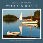 2023 Calendar of Wooden Boats By Benjamin Mendlowitz (Photographer) Cover Image