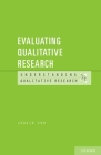 Evaluating Qualitative Research (Understanding Qualitative Research) Cover Image