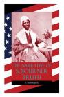 The Narrative of Sojourner Truth (Unabridged): Including her famous Speech Ain't I a Woman? (Inspiring Memoir of One Incredible Woman) Cover Image