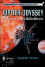 Jupiter Odyssey: The Story of Nasa's Galileo Mission By David M. Harland Cover Image