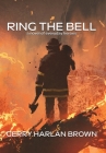 Ring the Bell: A Novel of Everyday Heroes Cover Image