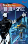 22nd Century: Future of Space (Time for Kids Nonfiction Readers) By Stephanie Paris Cover Image
