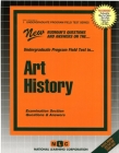 ART HISTORY: Passbooks Study Guide (Undergraduate Program Field Tests (UPFT)) By National Learning Corporation Cover Image