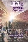 Love and the Bay Street Bingo Players: The Final Volume of a Two-Part Trilogy By John D. Frankel, Michael Carroll (Editor), Daniel Crack (Designed by) Cover Image