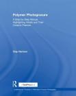 Polymer Photogravure: A Step-By-Step Manual, Highlighting Artists and Their Creative Practice (Contemporary Practices in Alternative Process Photography) By Clay Harmon Cover Image