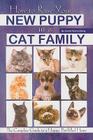 How to Raise Your New Puppy in a Cat Family: The Complete Guide to a Happy Pet-Filled Home By Jackie Sonnenberg Cover Image
